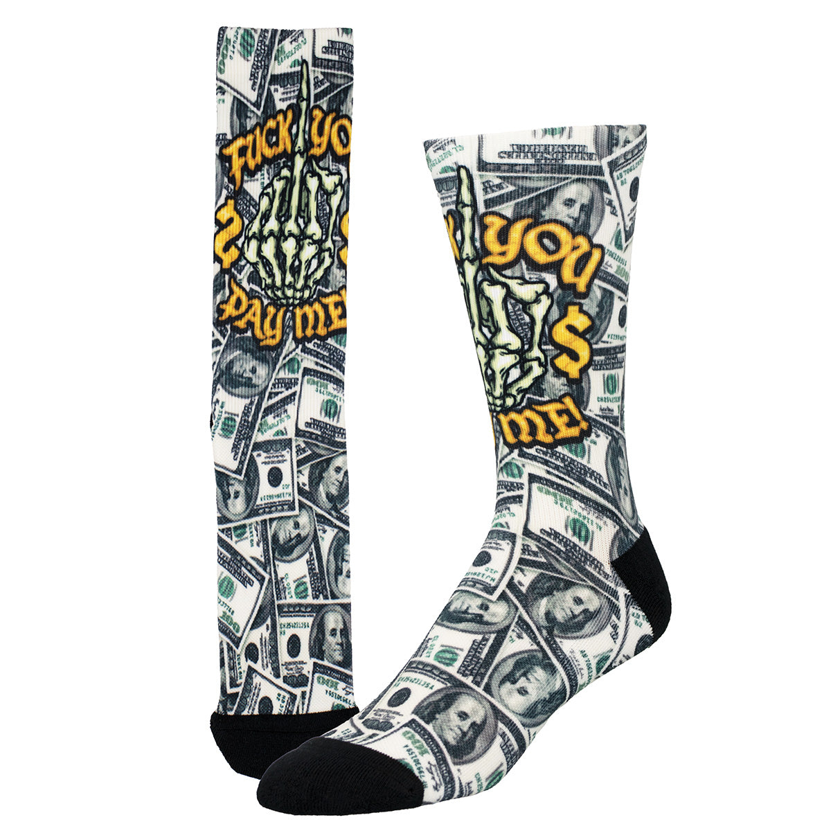 Socks covered in 100 dollar bills and the text "fuck you, pay me" surrounding a skeleton hand with it's middle finger up.