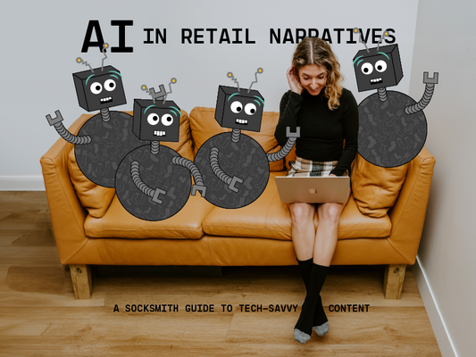 "AI In Retail Narratives: A Socksmith Guide To Tech-Savvy Content" Image description: A woman sits on a couch looking at a laptop. Around her on the couch are several illustrated robots helping her with her work.